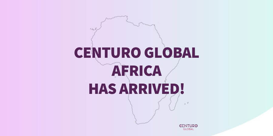 CENTURO GLOBAL AFRICA HAS ARRIVED!