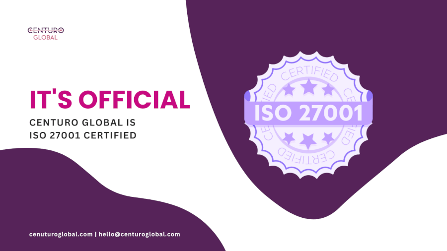 Centuro Global Is Officially ISO 27001 Certified!